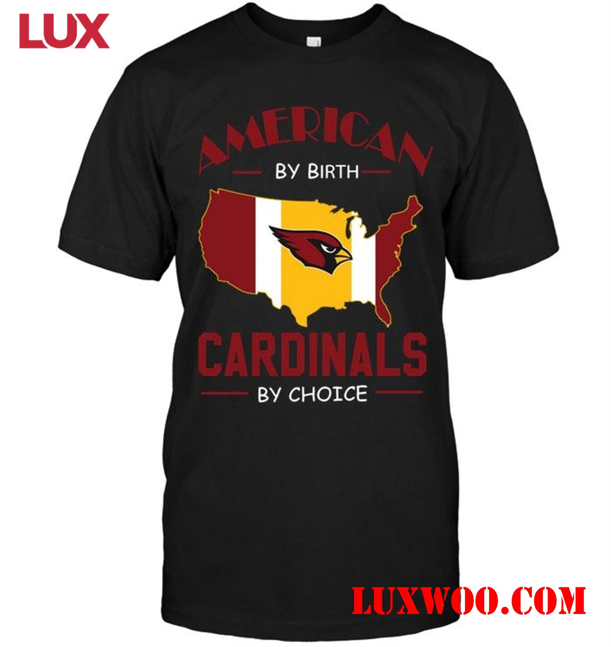 Nfl Arizona Cardinals American By Birth Cardinals By Choice Arizona Cardinals Fan Shirt 