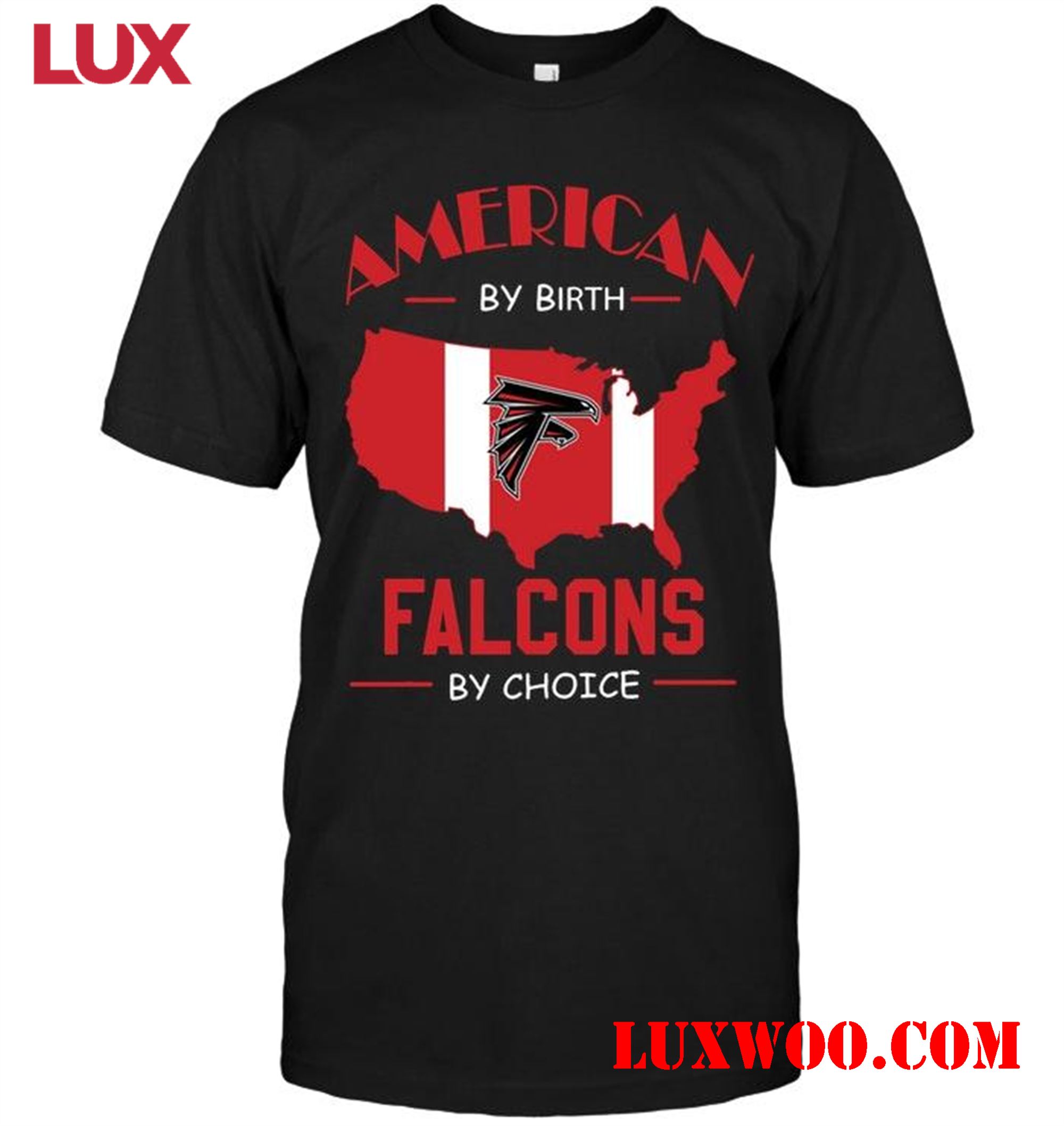 Nfl Atlanta Falcons American By Birth Falcons By Choice Atlanta Falcons Fan Shirt 