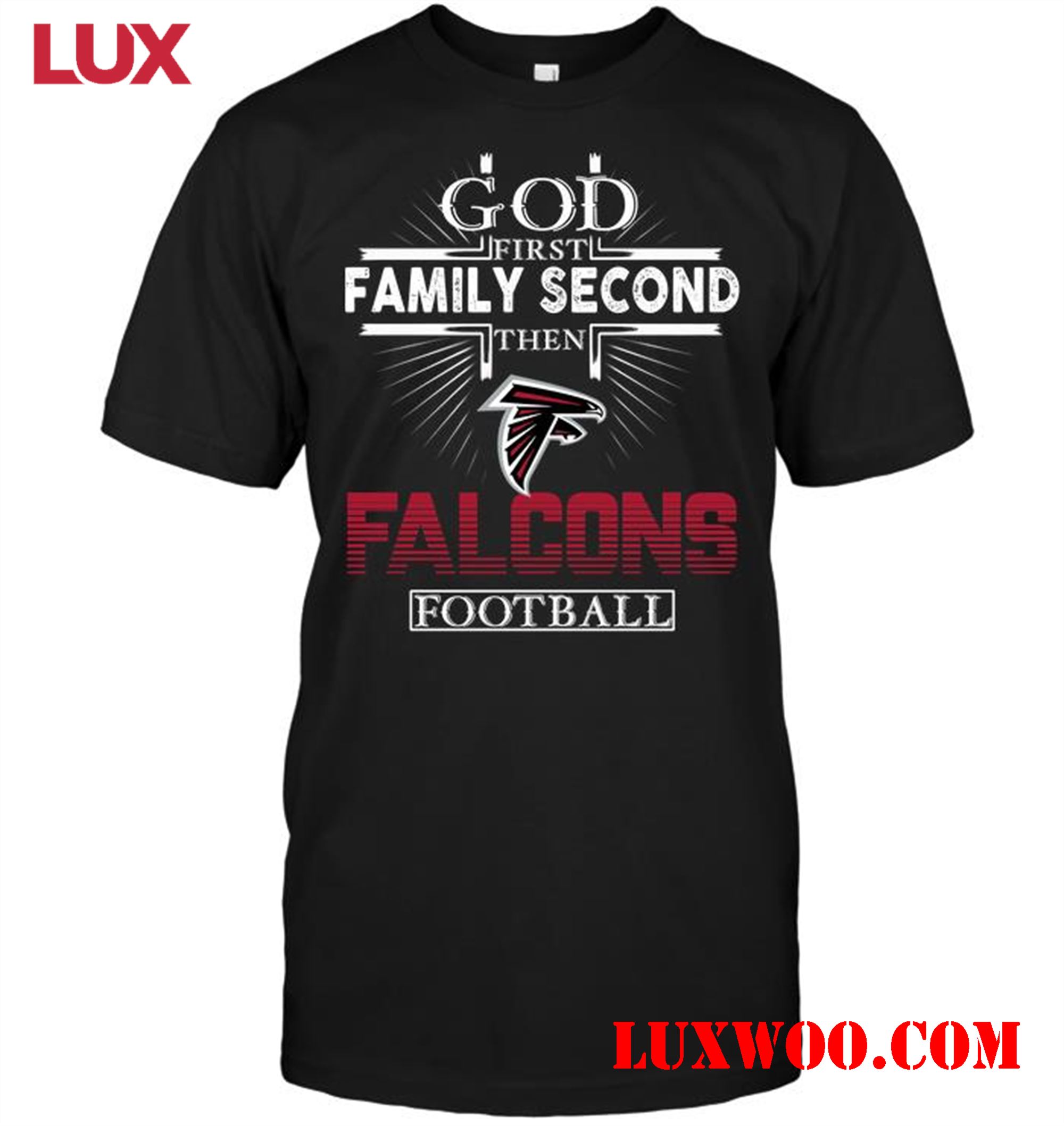 Nfl Atlanta Falcons God First Family Second Then Atlanta Falcons Football 