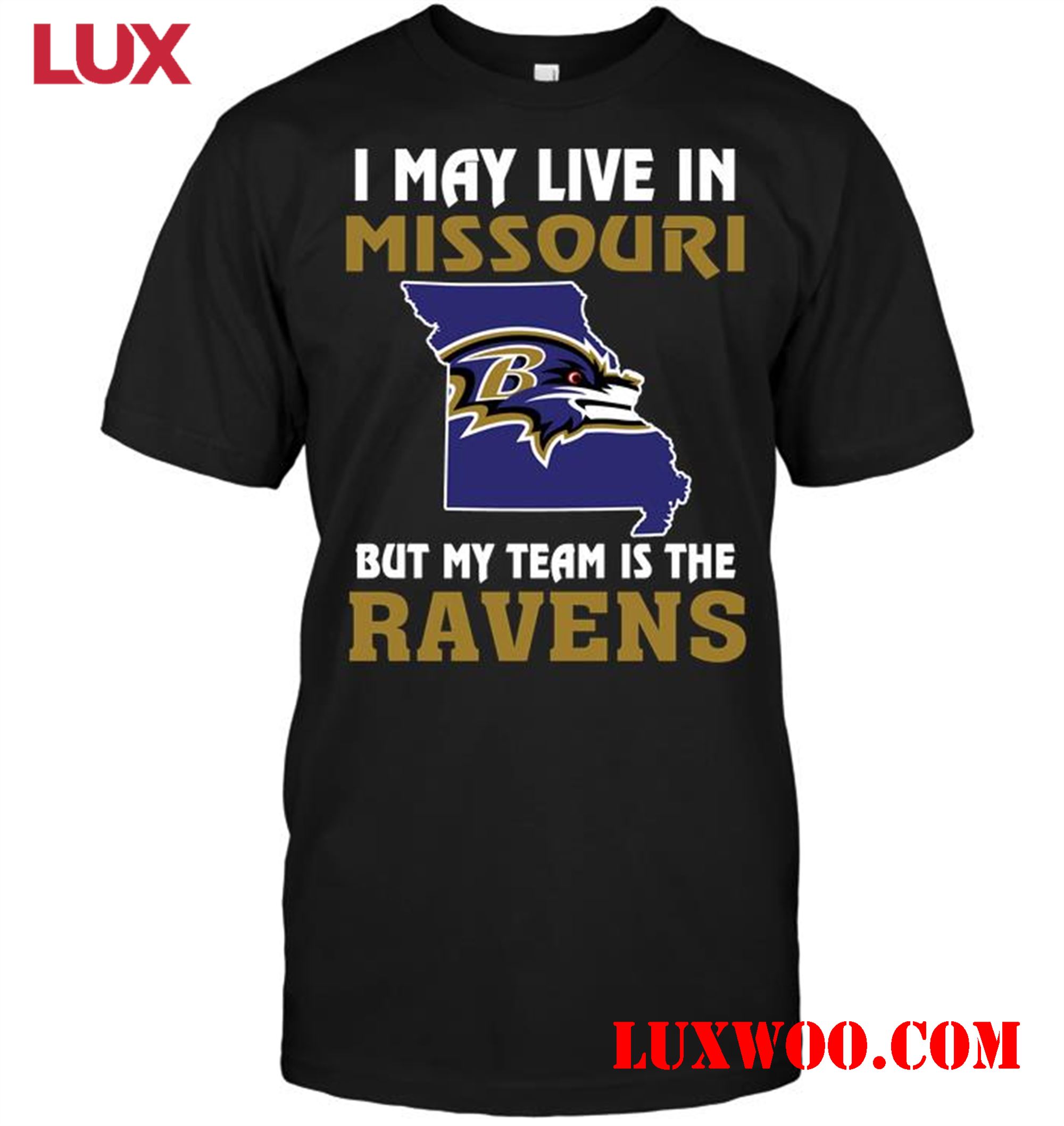 Nfl Baltimore Ravens I May Live In Missouri But My Team Is The Baltimore Ravens 