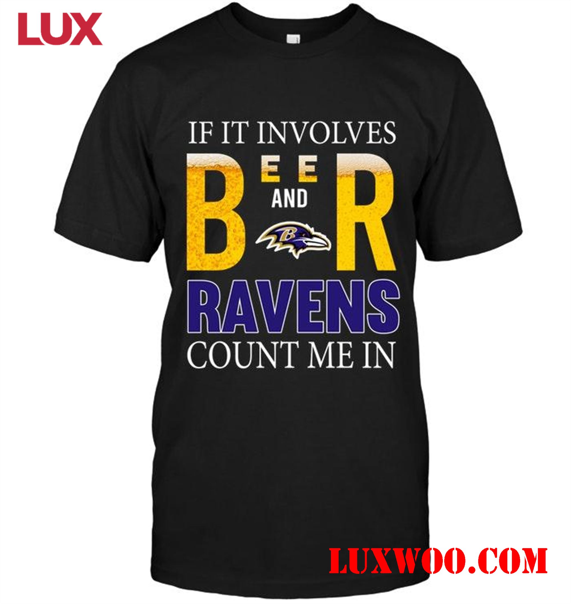 Nfl Baltimore Ravens If It Involves Beer And Baltimore Ravens Count Me In Shirt 