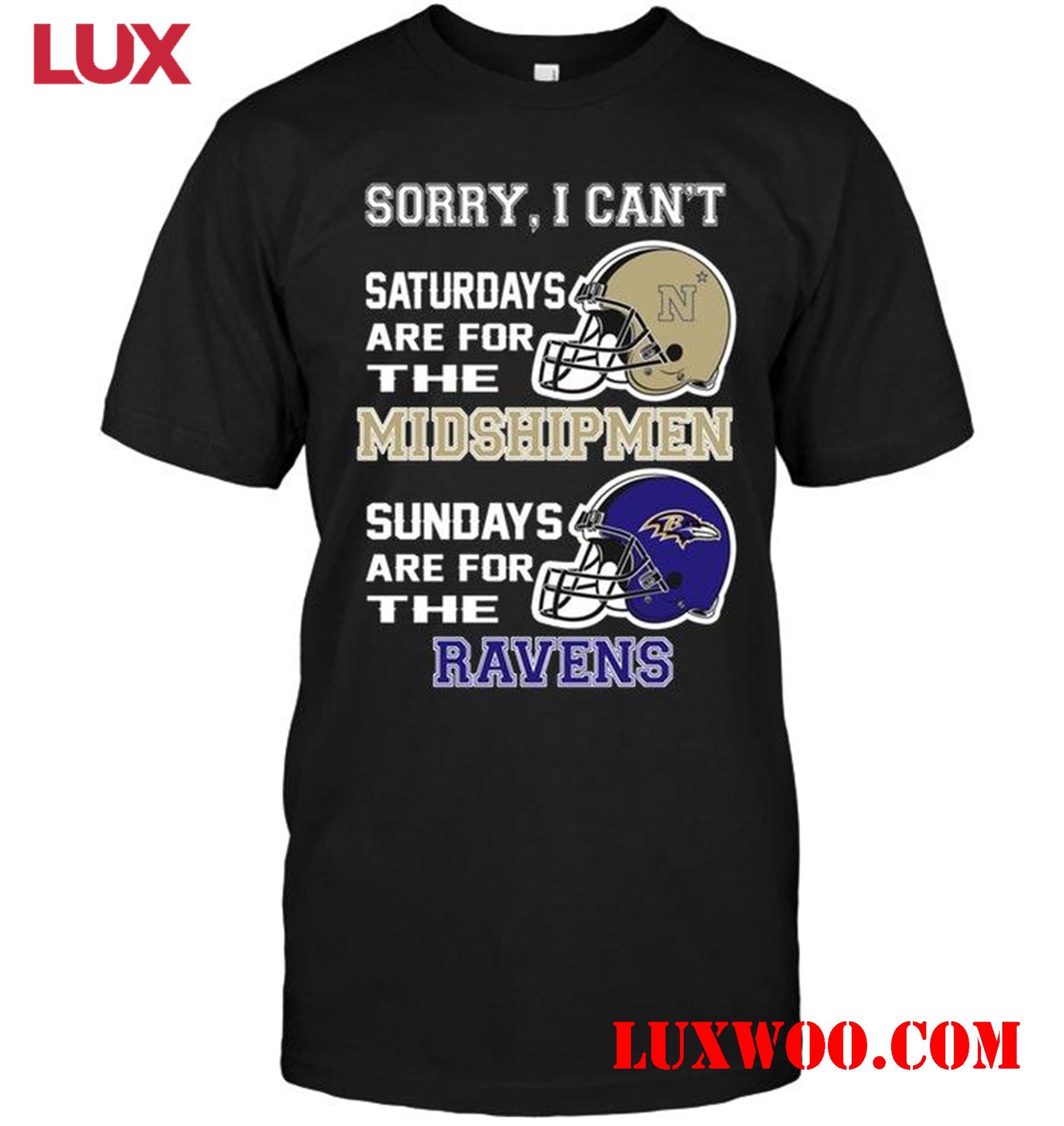 Nfl Baltimore Ravens Sorry I Cant Saturdays Are For Navy Midshipmen Sundays Are For Baltimore Ravens Shirt 