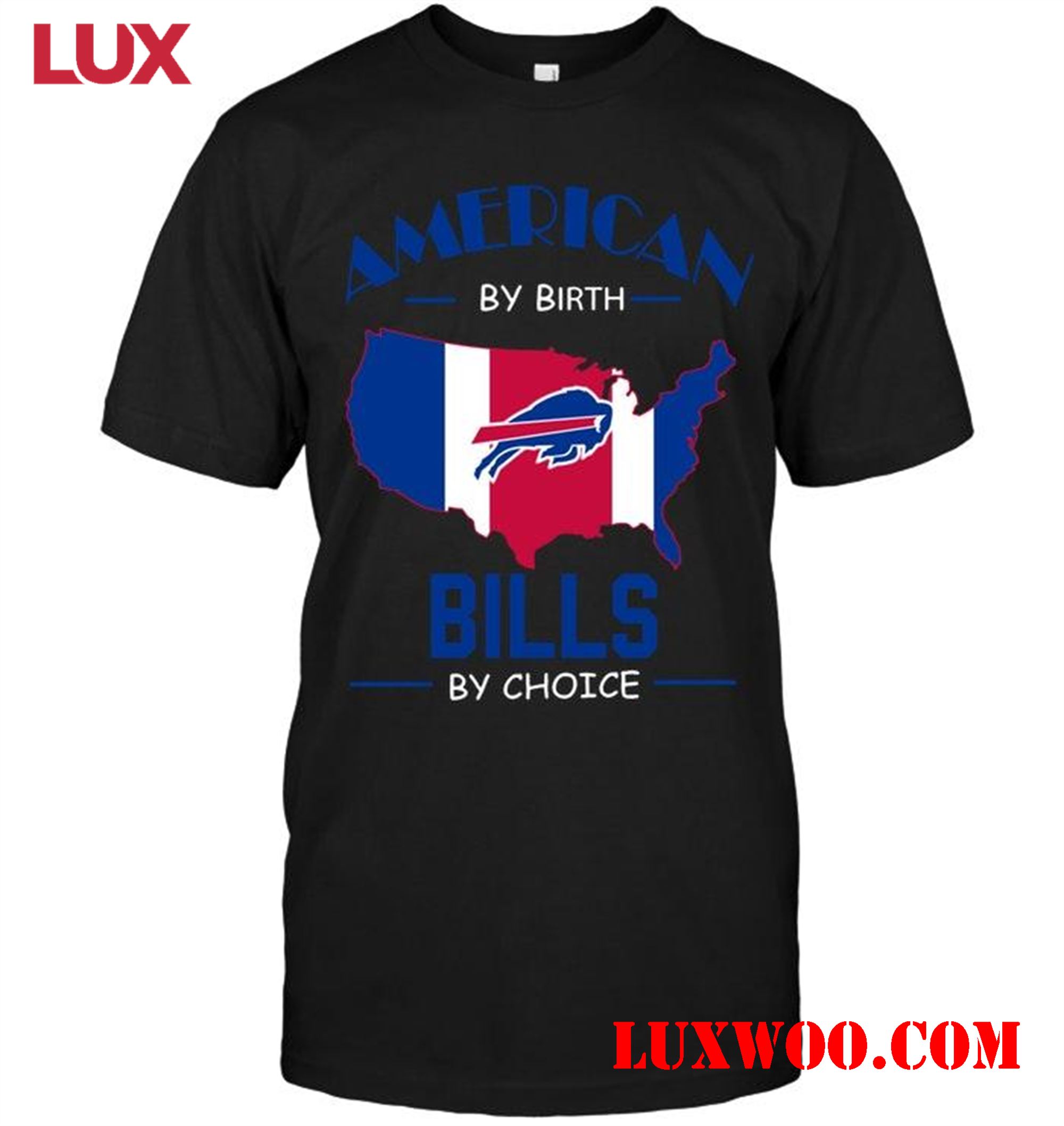Nfl Buffalo Bills American By Birth Bills By Choice Buffalo Bills Fan Shirt 