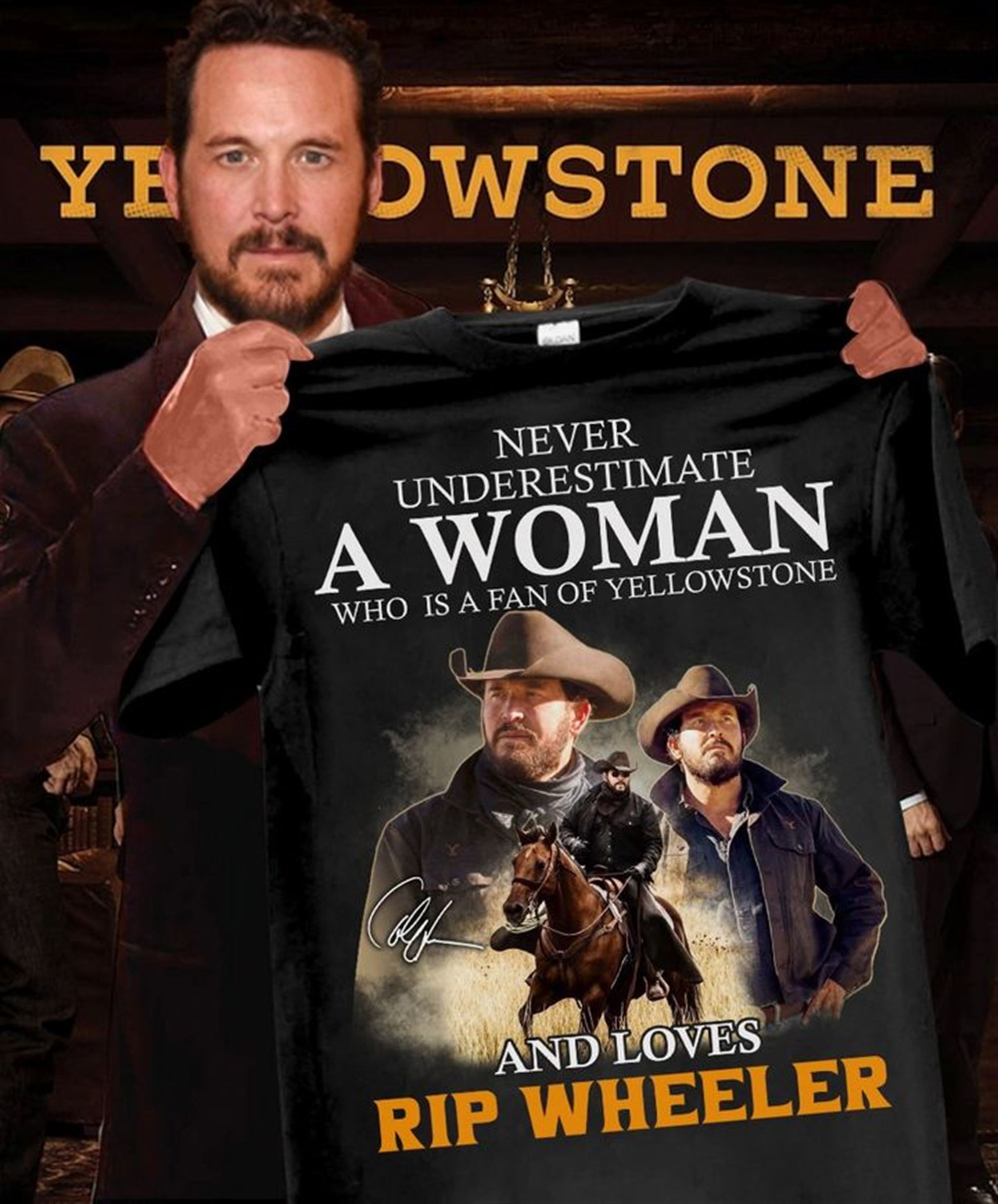 Special Never Underestimate A Woman Who Is Fan Of Yellowstone And Loves Rip Wheeler 