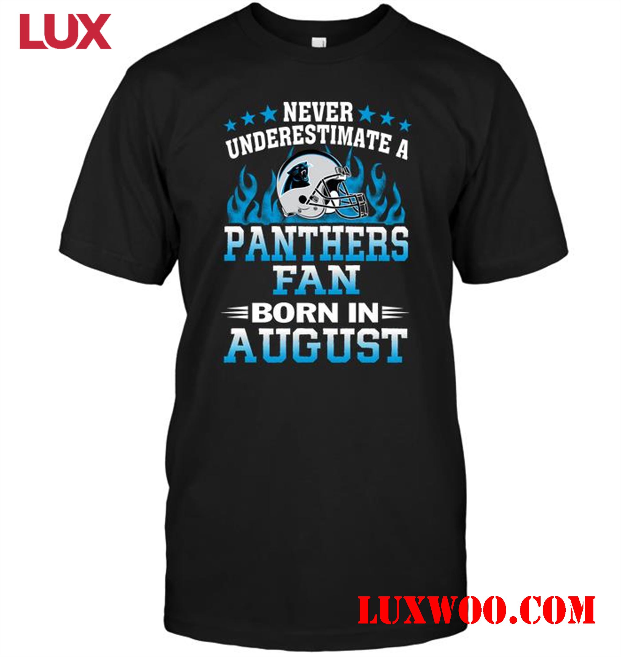 Nfl Carolina Panthers Never Underestimate A Panthers Fan Born In August 