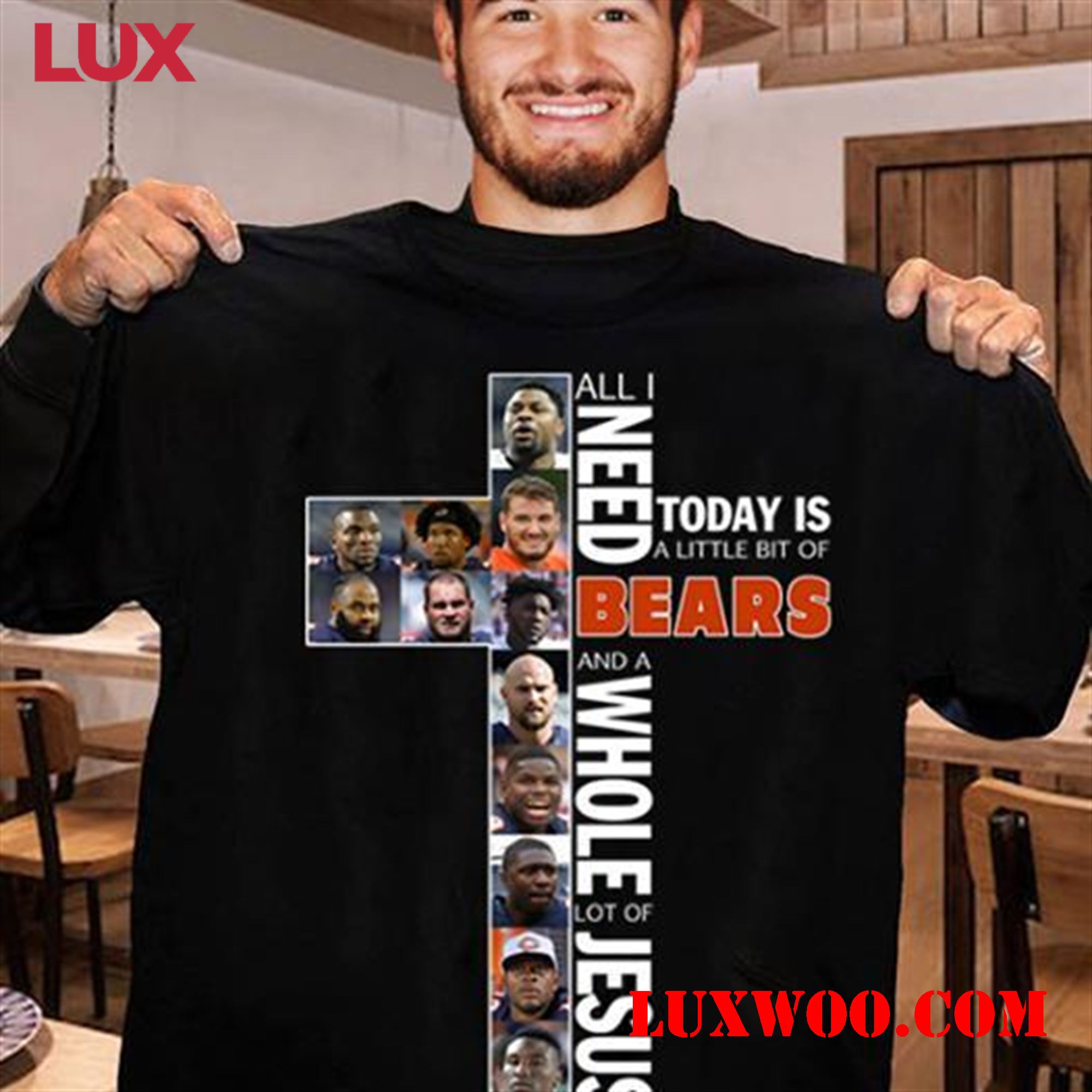 Nfl Chicago Bears All I Need Today Is Little Bit Chicago Bears And Whole Lots Of Jesus T Shirt 