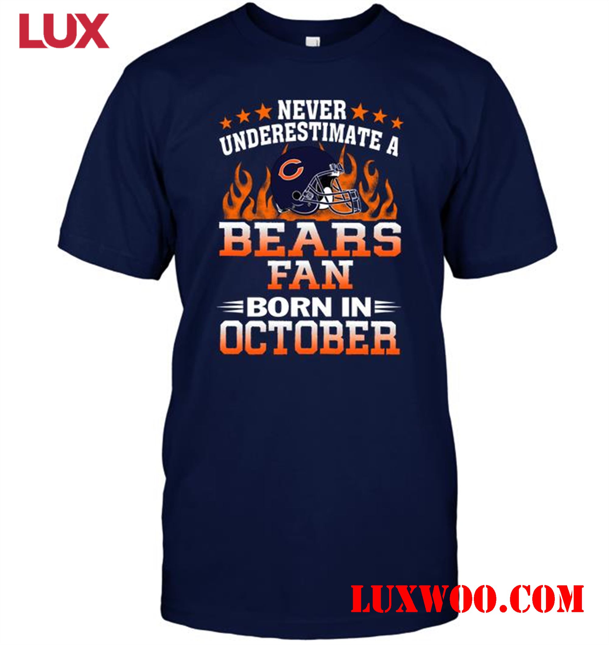 Nfl Chicago Bears Never Underestimate A Bears Fan Born In October 