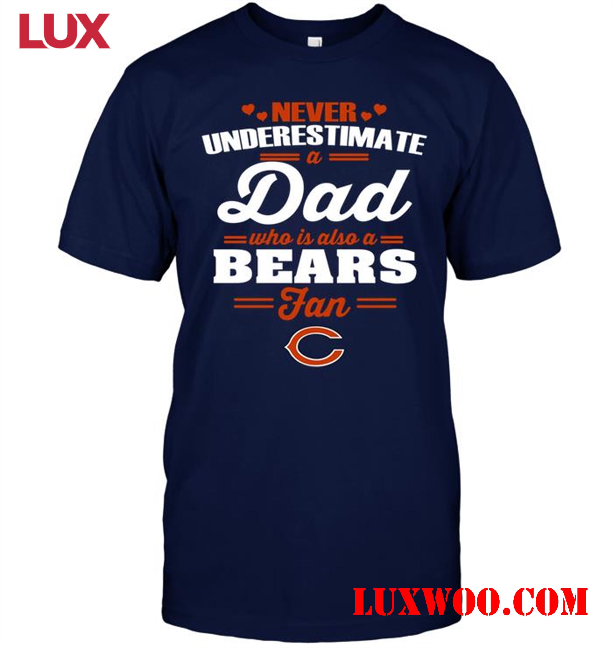 Nfl Chicago Bears Never Underestimate A Dad Who Is Also A Chicago Bears Fan 