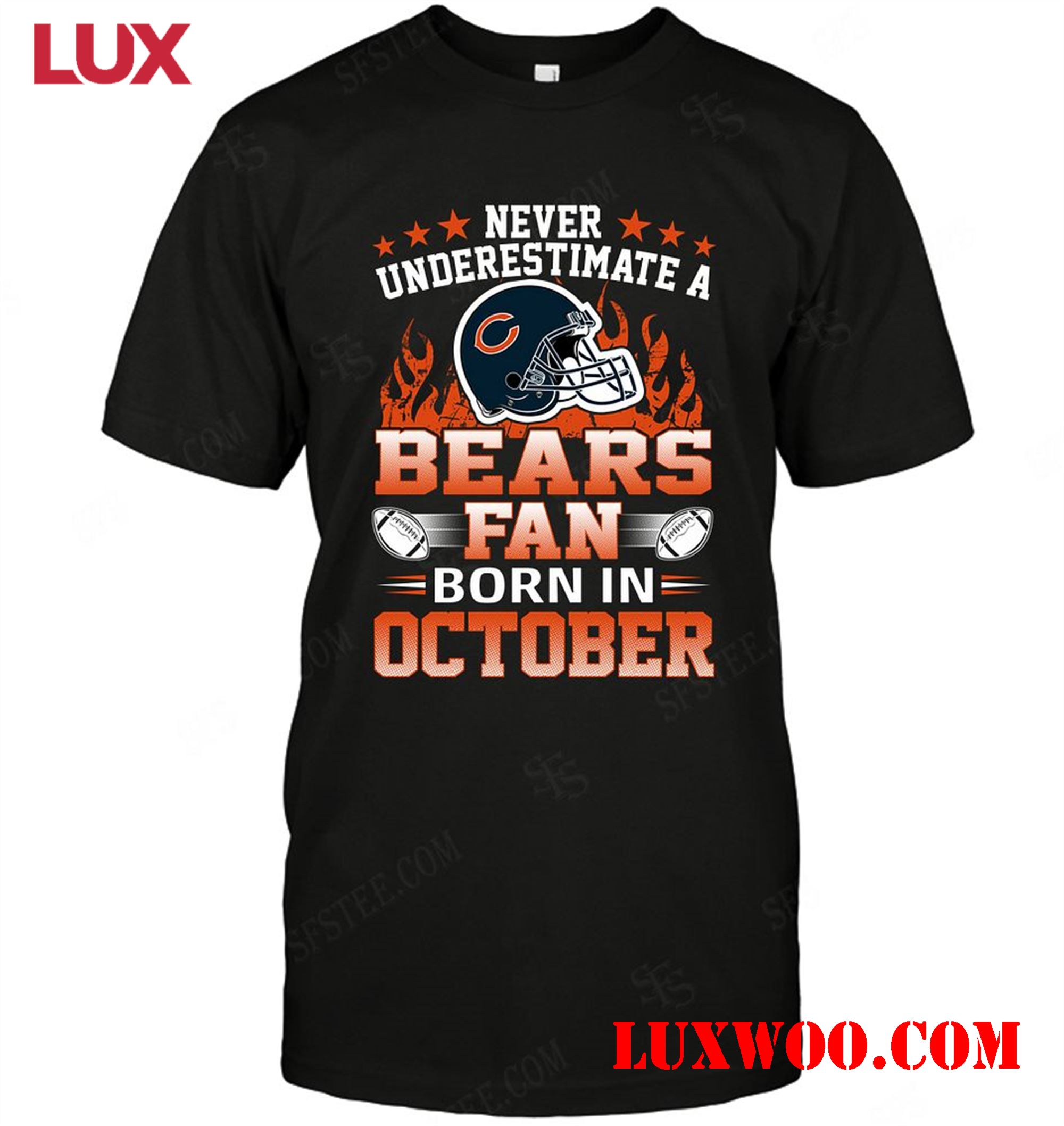 Nfl Chicago Bears Never Underestimate Fan Born In October 