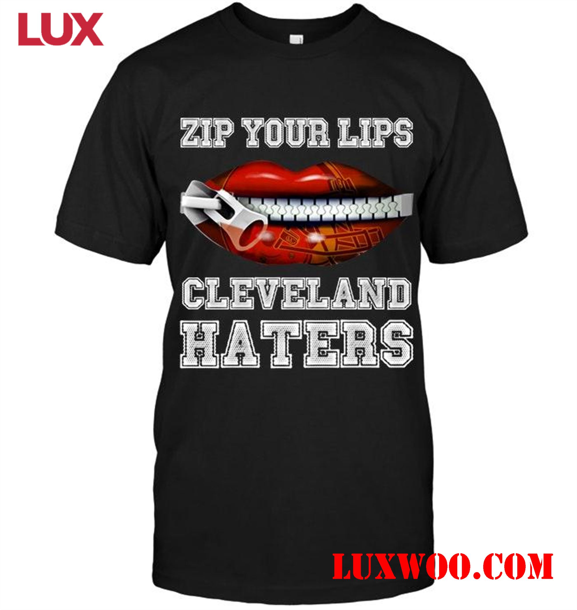 Nfl Cleveland Browns Zip Your Lips Cleveland Haters Cleveland Browns Fan T Shirt White 