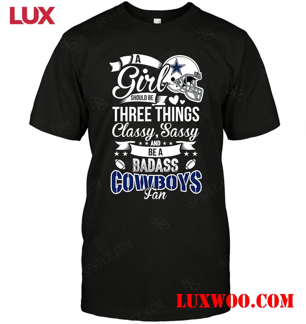 Nfl Dallas Cowboys A Girl Should Be Three Things 