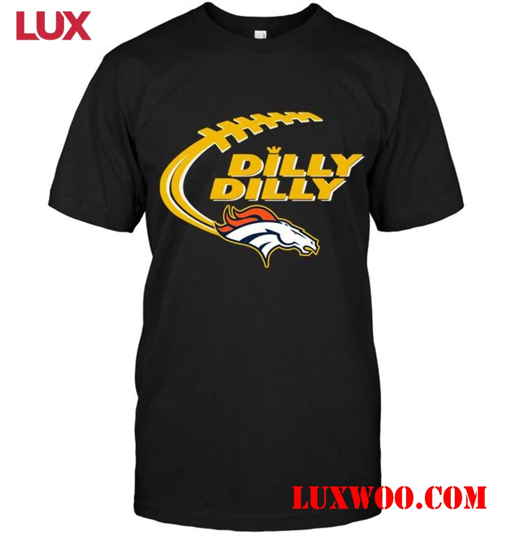Nfl Denver Broncos Dilly Dilly Denver Broncos Shirt 