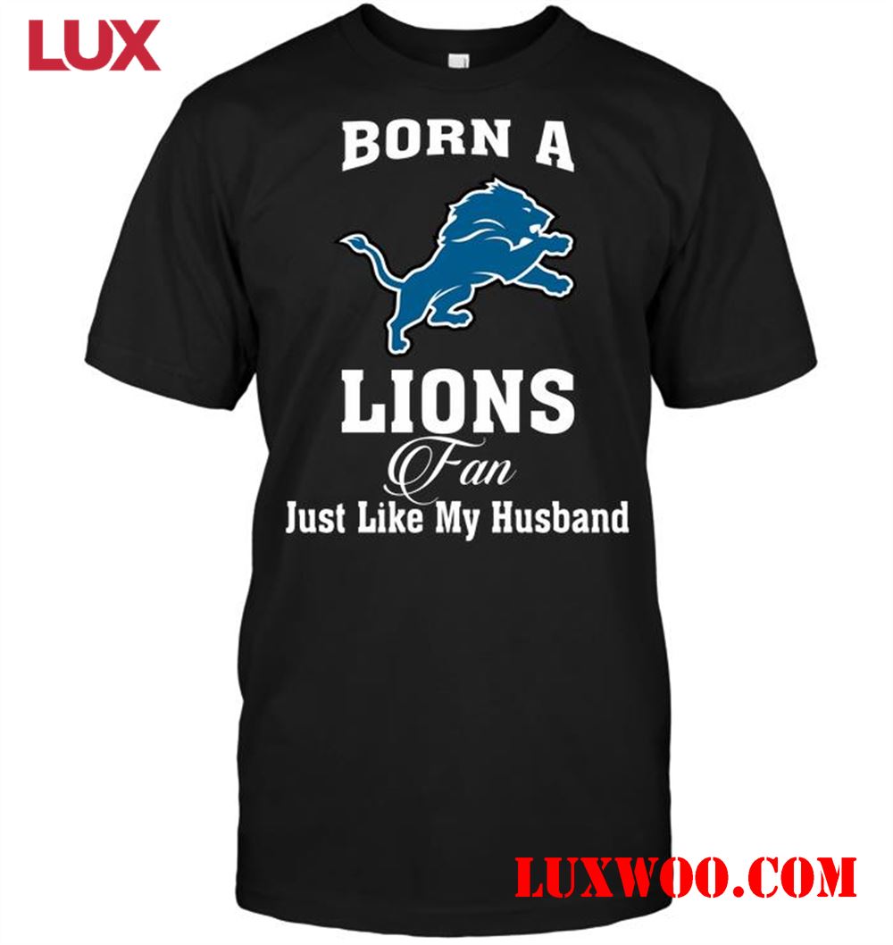 Nfl Detroit Lions Born A Lions Fan Just Like My Husband 