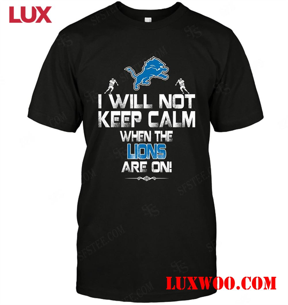 Nfl Detroit Lions I Will Not Keep Calm 