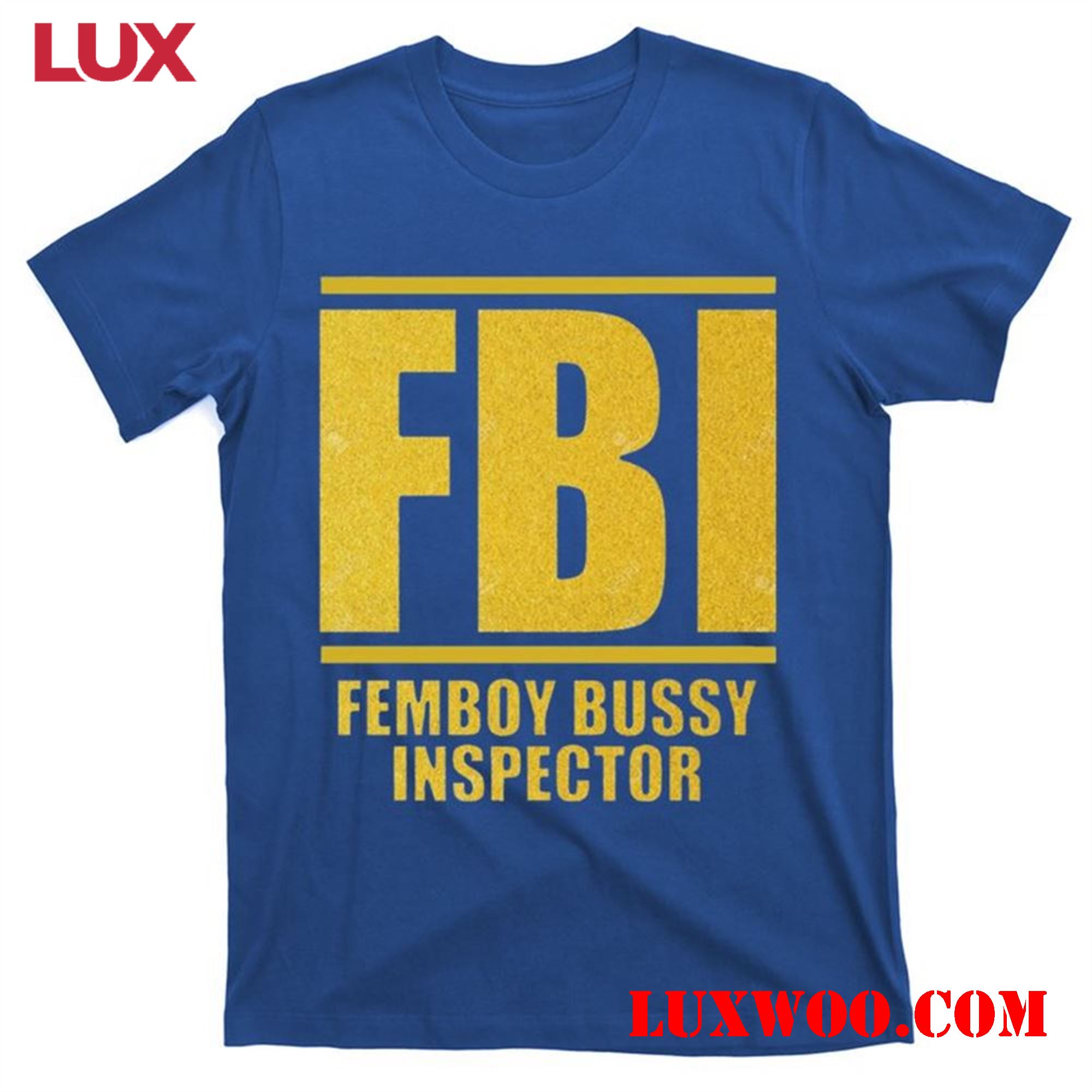 Fbi Femboy Bussy Inspector Shirt Unleash Your Inner Detective With This Trendy Shirt 