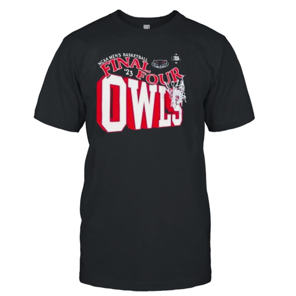 Great Fau Owls University 2023 March Madness Final Four Shirt 