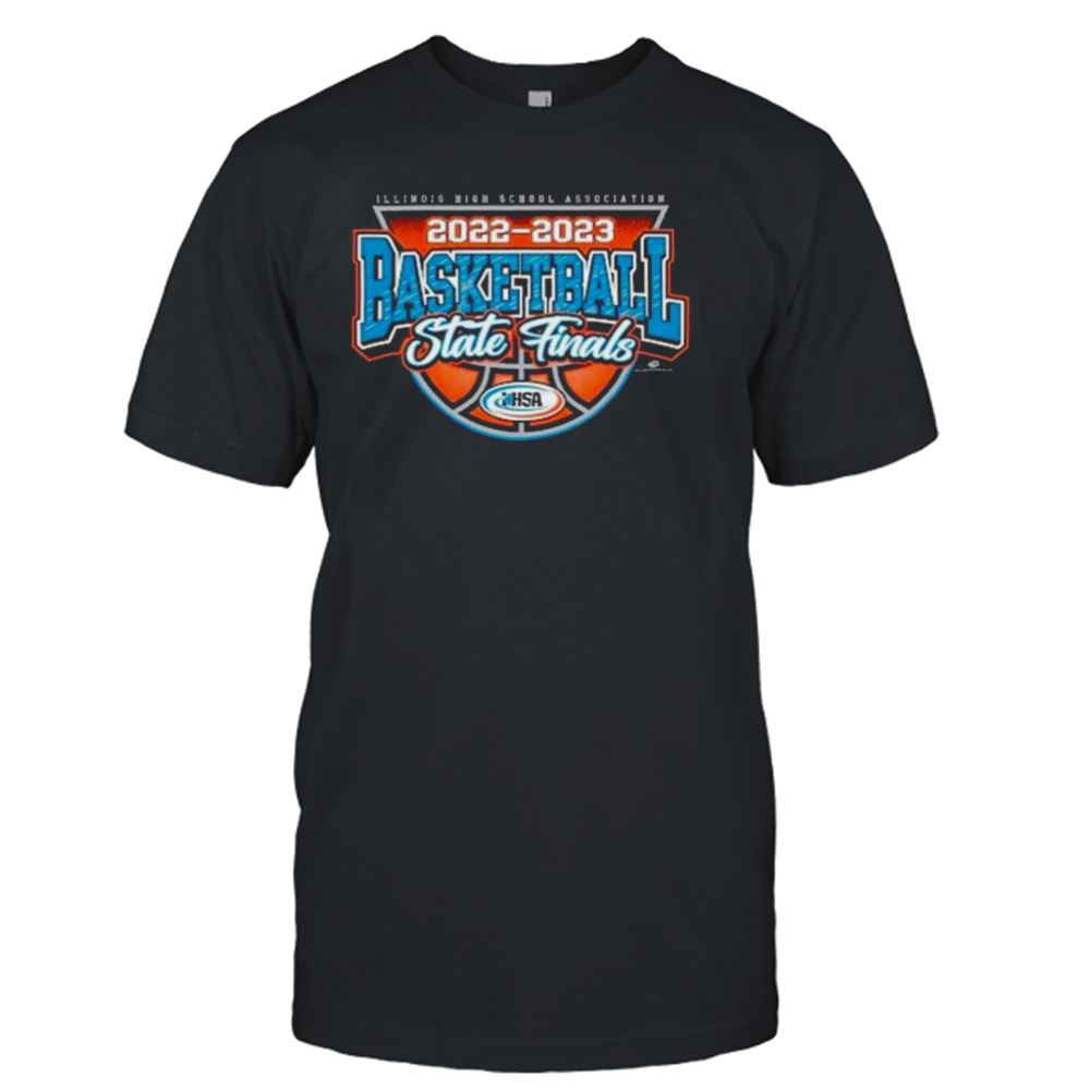 Amazing Illinois High School Association 2022-2023 Basketball State Finals Shirt 