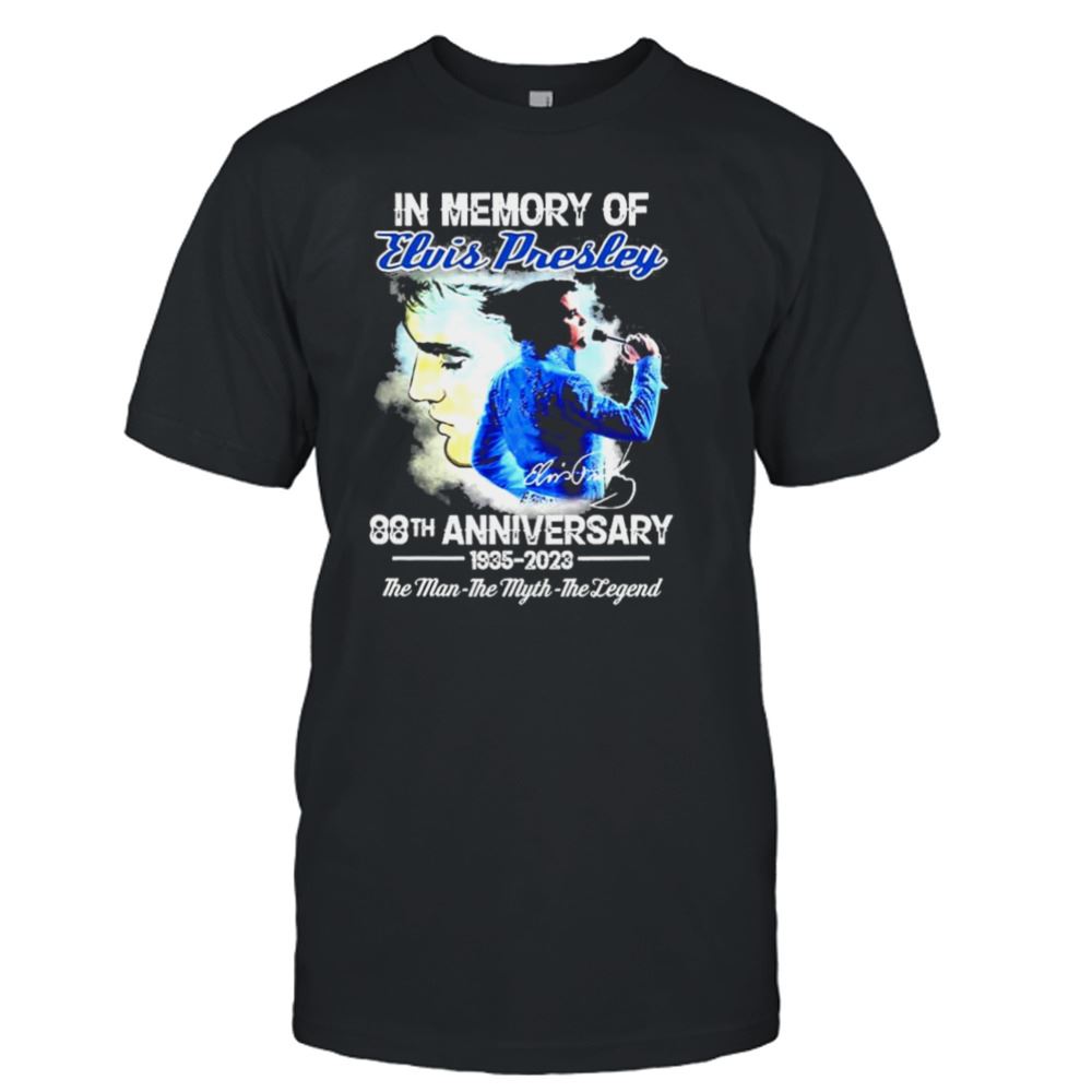 Awesome In Memory Of Elvis Presley 88th Anniversary 1935-2023 The Man The Myth The Legend Shirt 