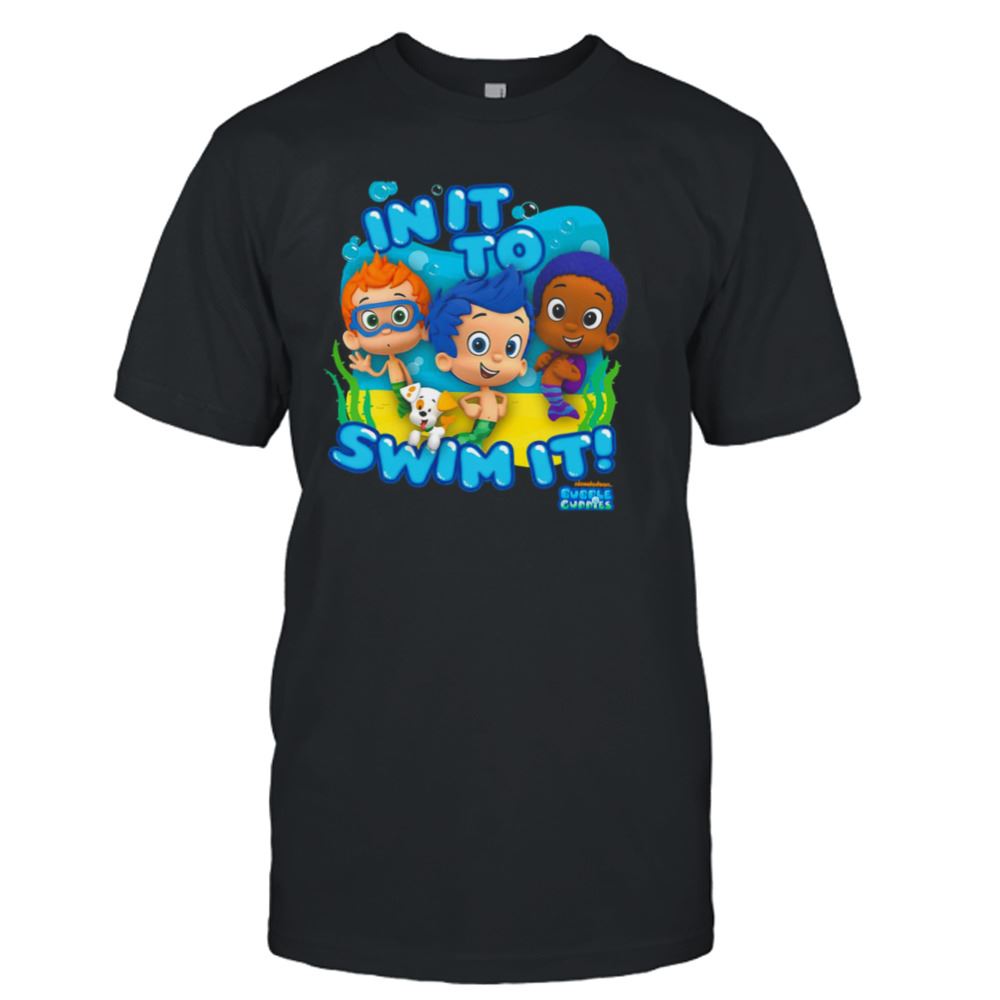 Best Kids Bubble Guppies In It To Swim It Shirt 