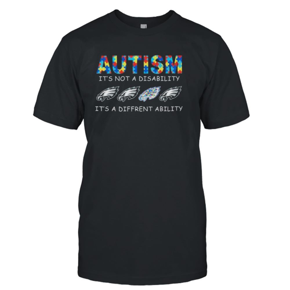 Interesting Philadelphia Eagles Autism Its Not A Disability Its A Different Ability Shirt 