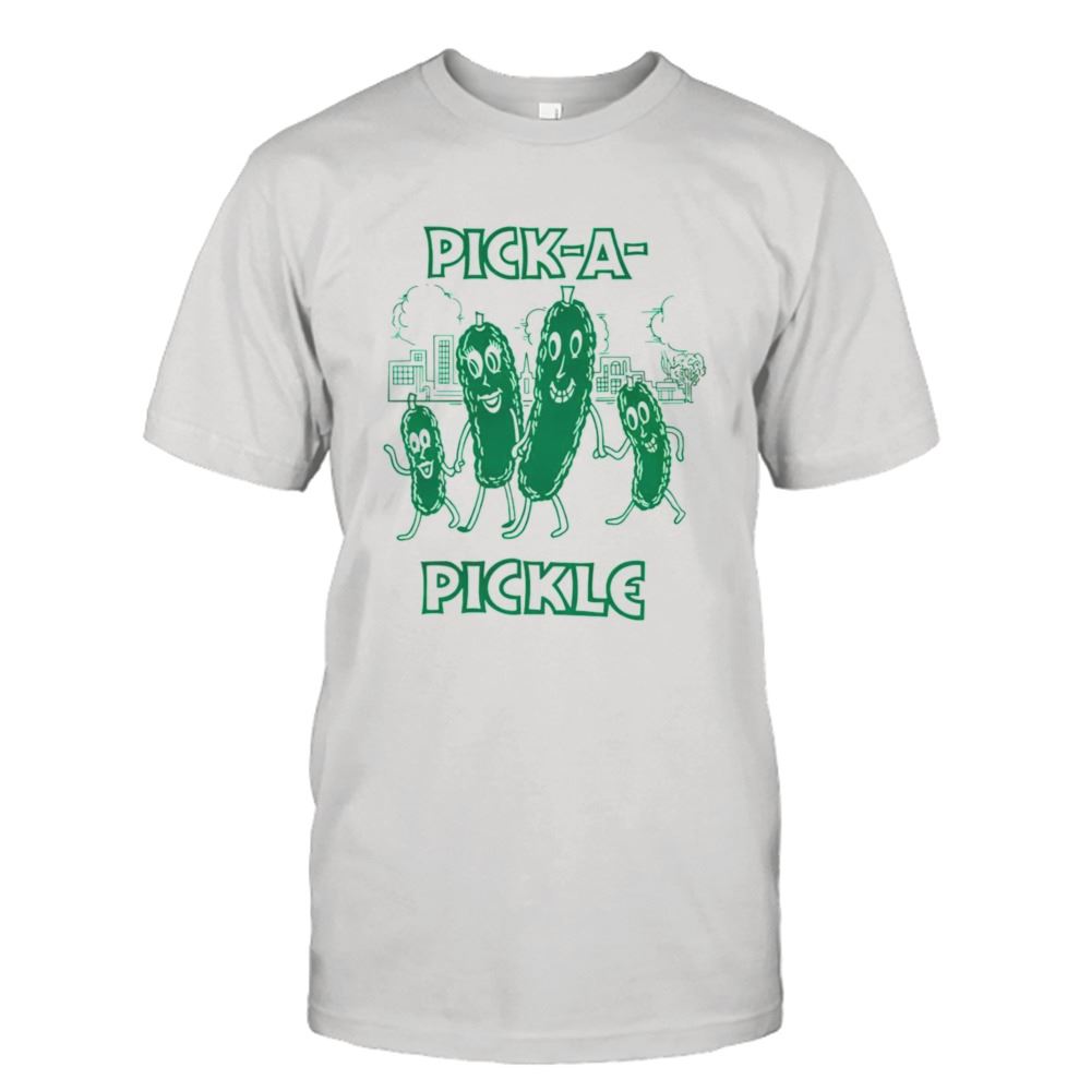 Great Pick A Pickle T-shirt 