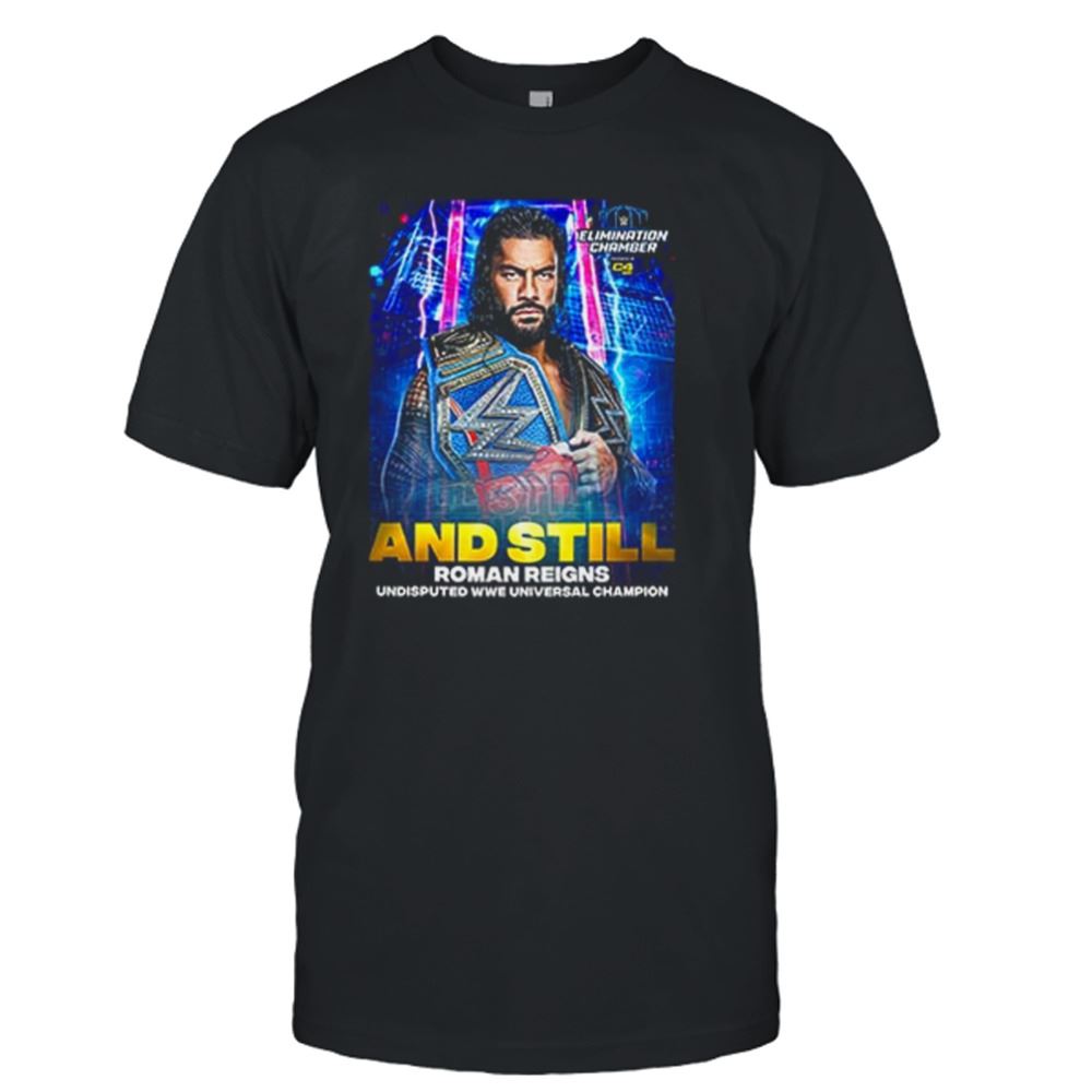 Attractive Roman Reigns Remains Wwe Universal Champion At Elimination Chamber 2023 Vintage T-shirt 