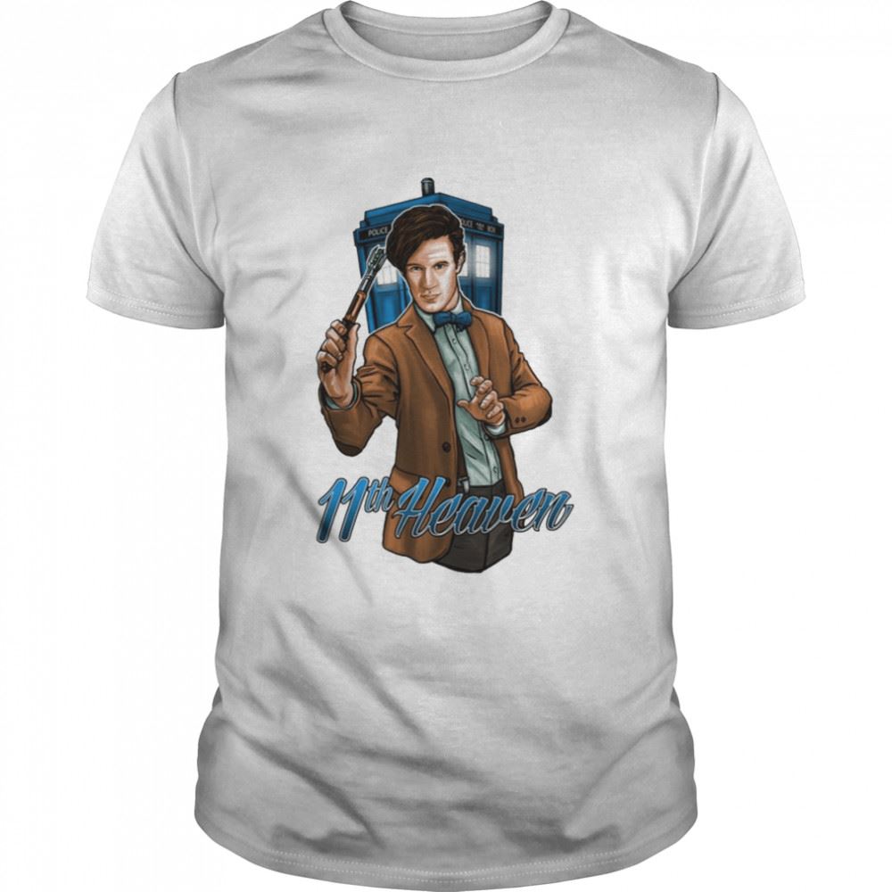 Best 11th Doctor Eleventh Heaven Matt Smith Shirt 