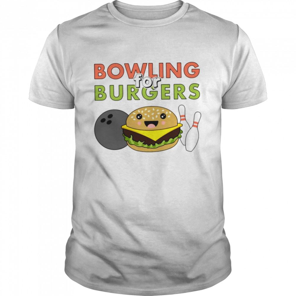 Happy Animated Design Bowling For Burgers Shirt 