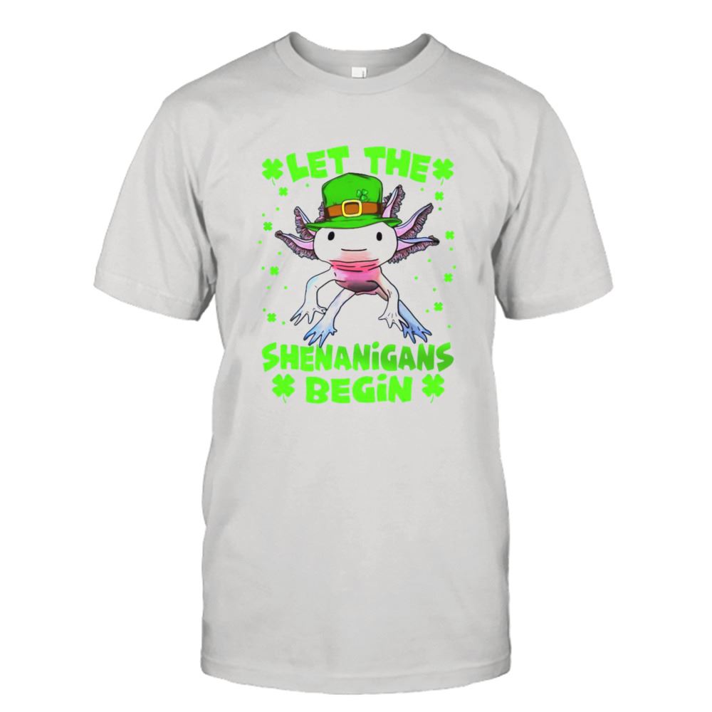 Happy Axolotl Let The Shenanigans Begin St Patricks Day Shirt 