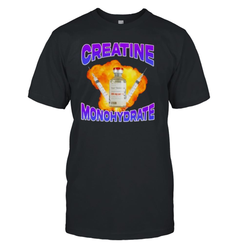 Awesome Creatine Monohydrate Shirt 