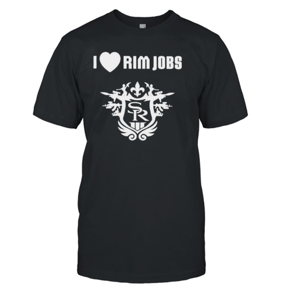 Gifts I Love Rim Jobs Logo Shirt 