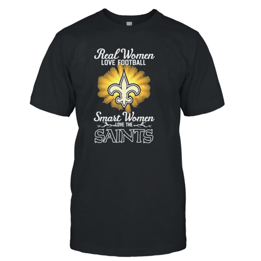 Limited Editon Real Women Love Football Smart Women Love The New Orleans Saints 2023 Logo Shirt 