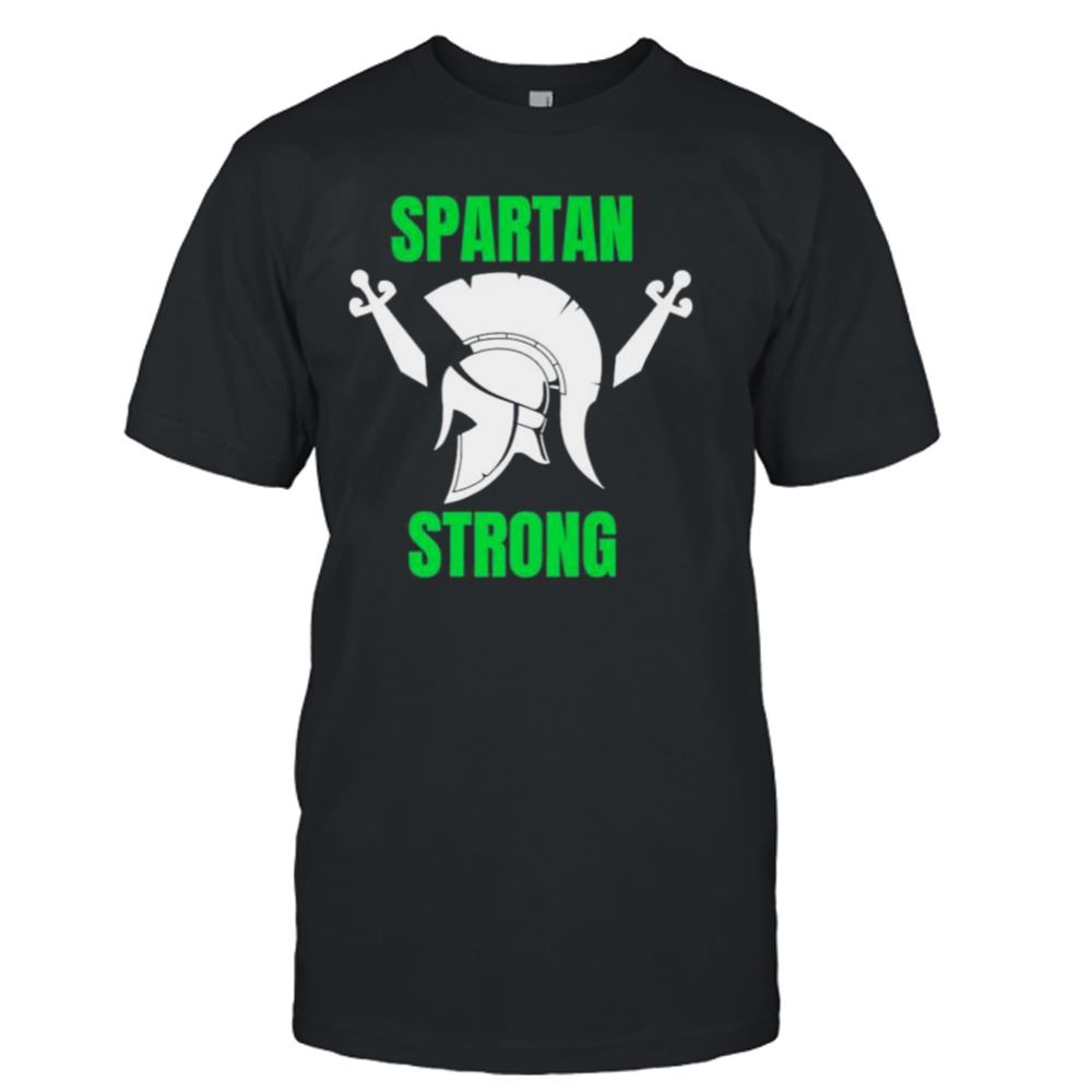 Interesting Spartan Strong Michigan State Shirt 