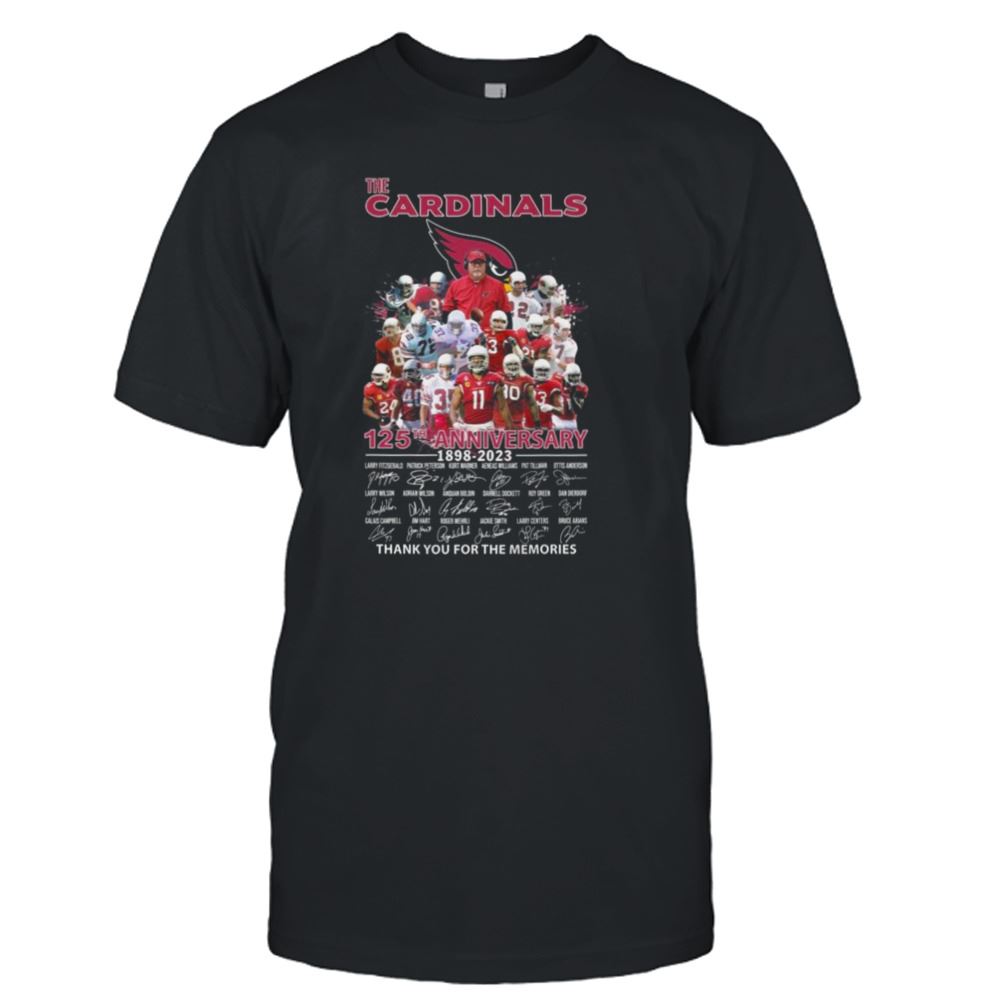 Awesome The Arizona Cardinals 125th Anniversary 1898-2023 Thank You For The Memories Signatures Shirt 