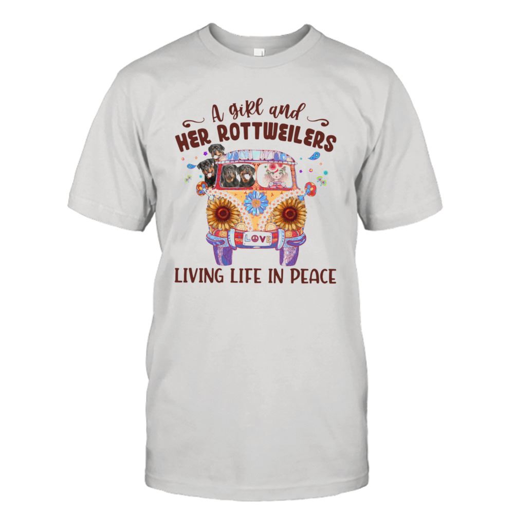 High Quality A Girl And Her Rottweilers Living Life In Peace Shirt 