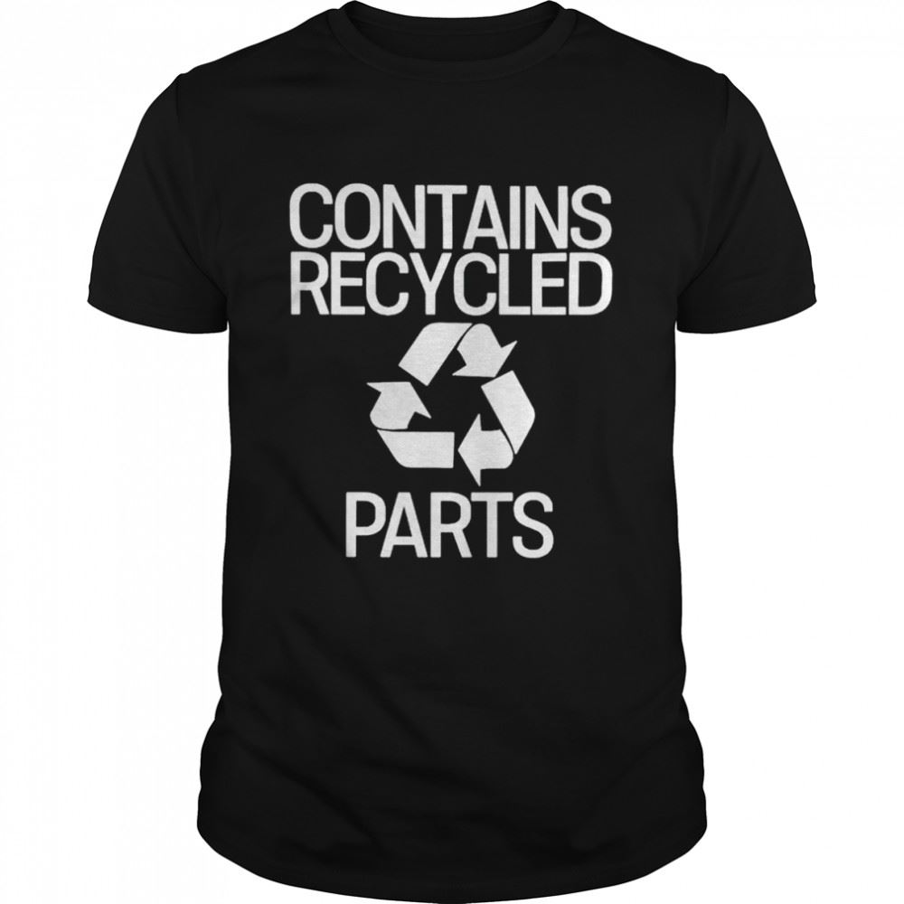 High Quality Best Contains Recycled Parts Shirt 