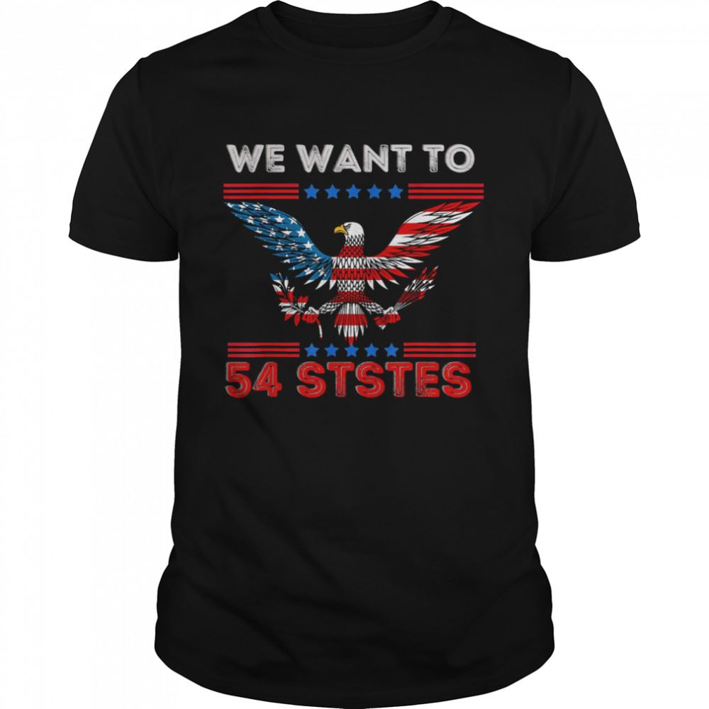 Great Biden We Went To 54 States T-shirt 