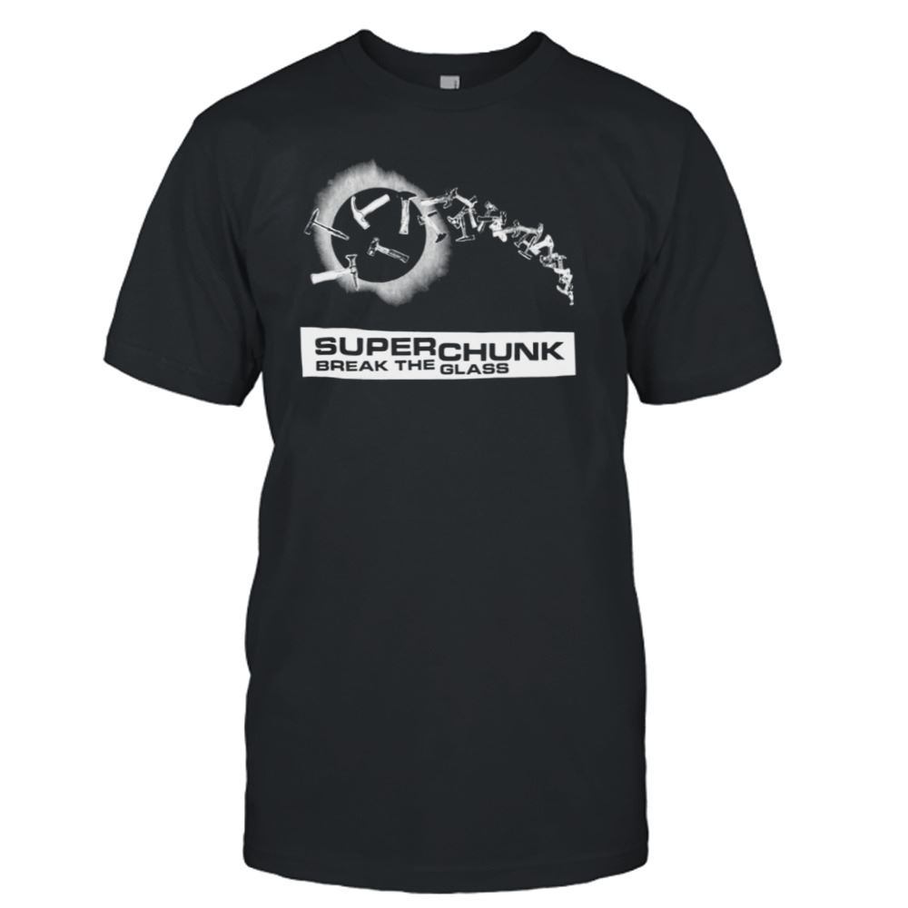 Great Break The Glass Superchunk The First Part Shirt 