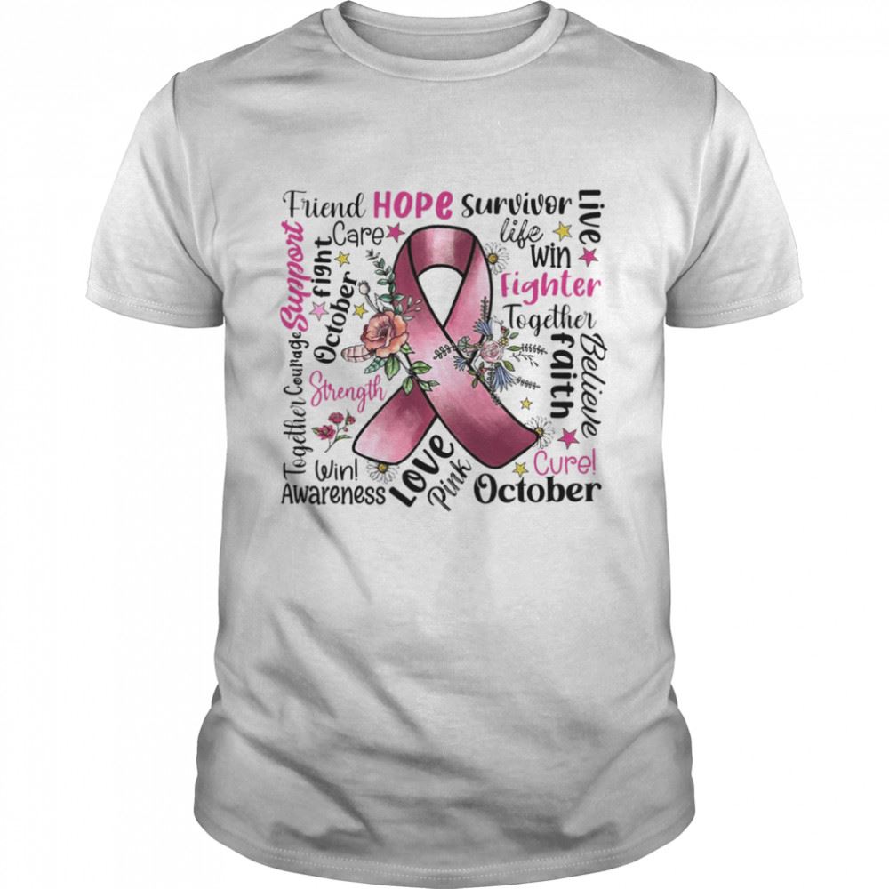 Amazing Friend Hope Survivor Life Win Fighter Breast Cancer Awareness Shirt 