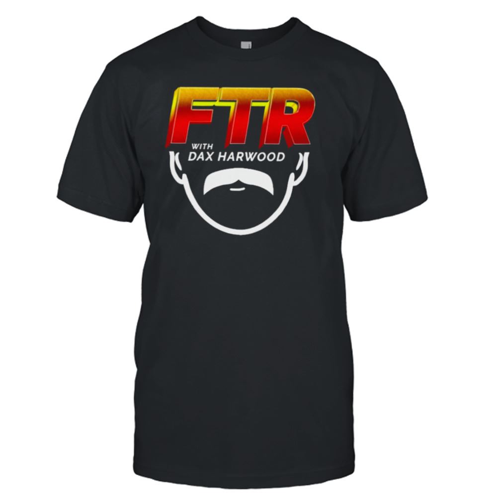 Promotions Ftr With Dax Harwood T-shirt 