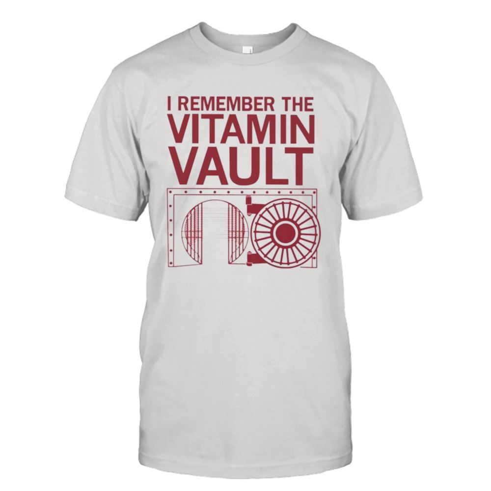 Interesting I Remember The Vitamin Vault Shirt 