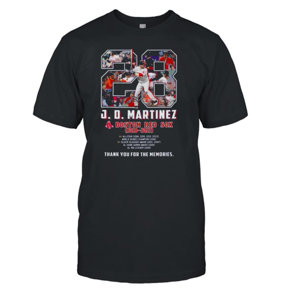Special Jd Martinez 28 Boston Red Sox 2018 2022 Thank You For The Memories Shirt 