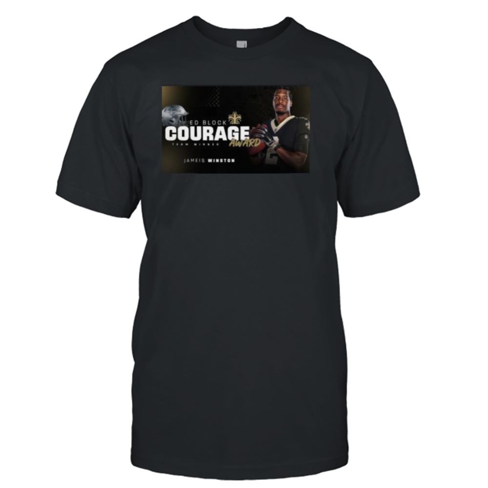 Amazing New Orleans Saints Jameis Winston Ed Block Courage Award Team Winner Shirt 