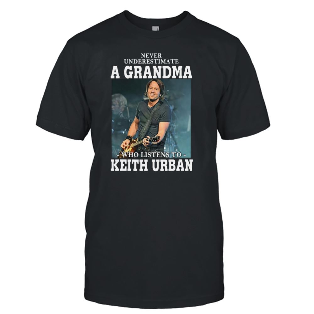 Special Popular Singer Guitarist Australian American Keith Urban Never Underestimate A Grandma Shirt 