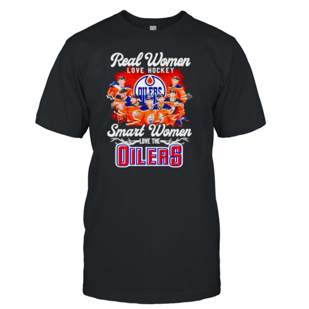 Great Real Women Love Hockey Smart The Oilers Signature Shirt 