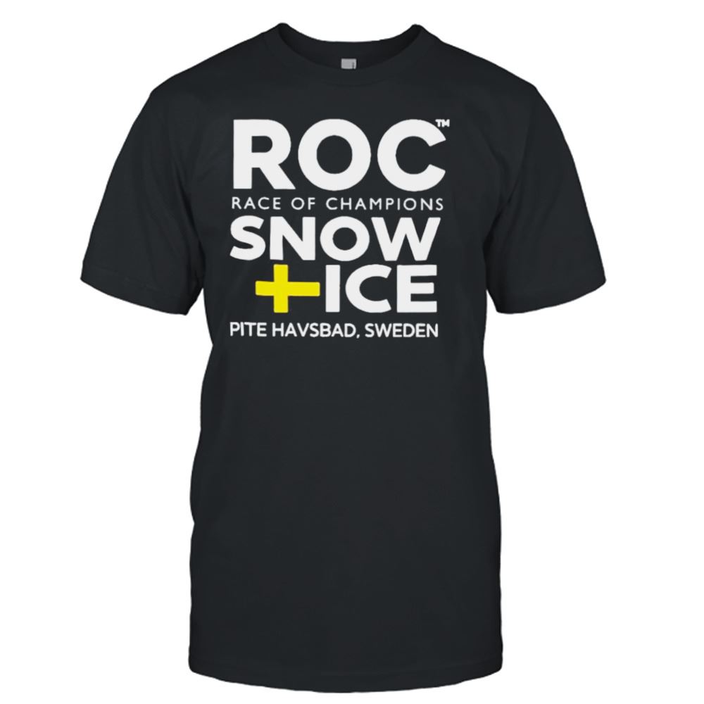 High Quality Roc Race Of Champions Snow Ice Pite Havsbad Sweden Shirt 
