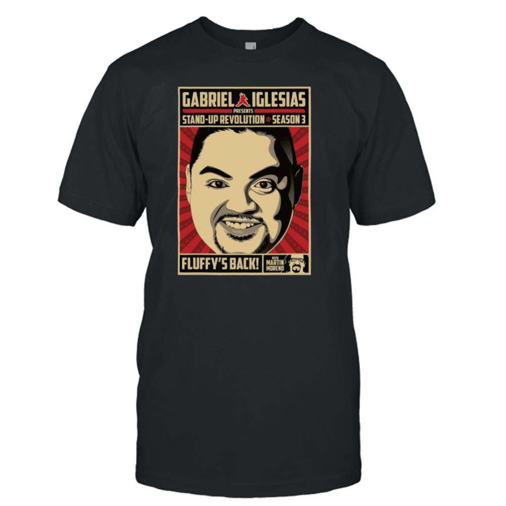 High Quality Stand Up Revolution Ss3 Gabriel Iglesias Shirt 