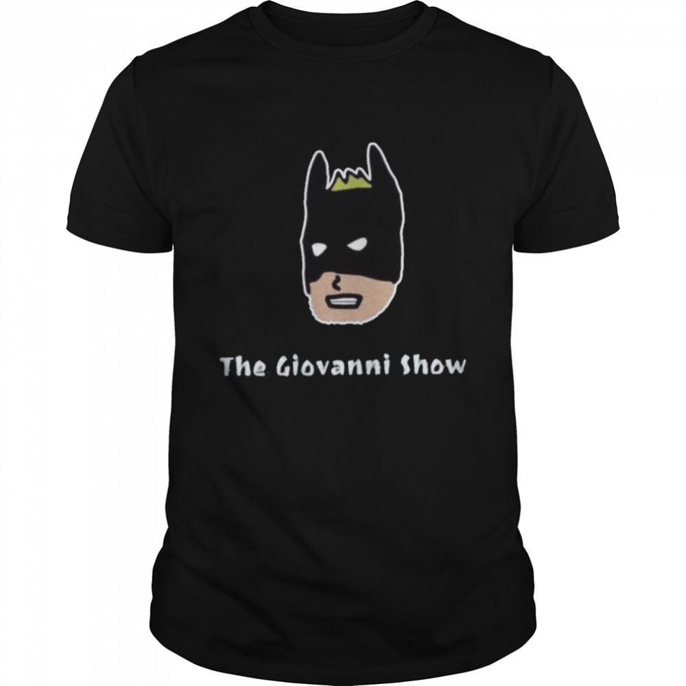 Special The Giovanni Show Podcast Batman Shirt 