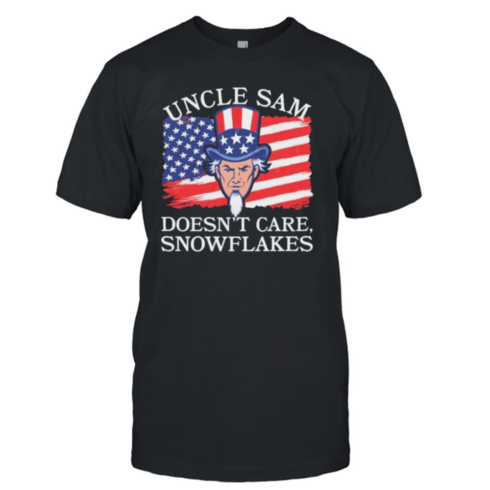 Amazing Uncle Sam Doesnt Care Snowflakes American Flag Shirt 