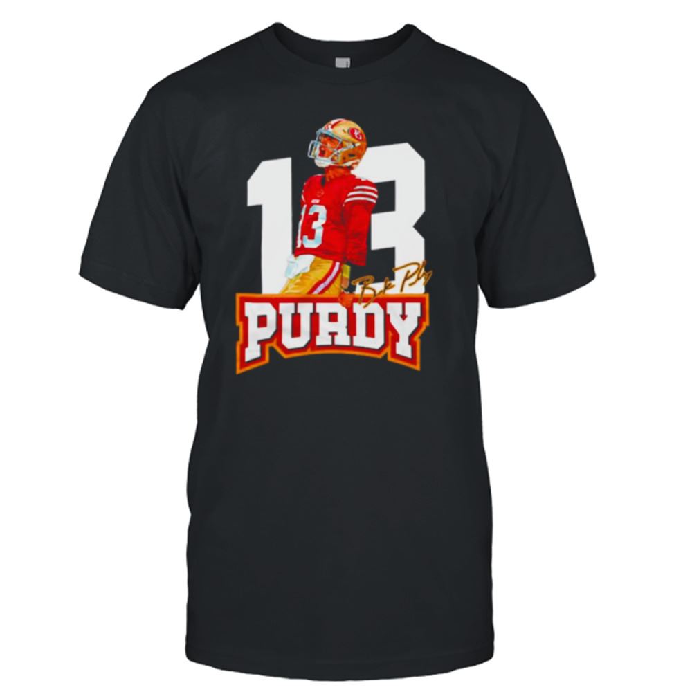 Awesome 13 Brock Purdy Shirt 